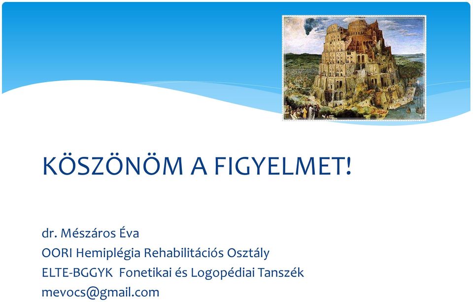 Rehabilitációs Osztály ELTE-BGGYK
