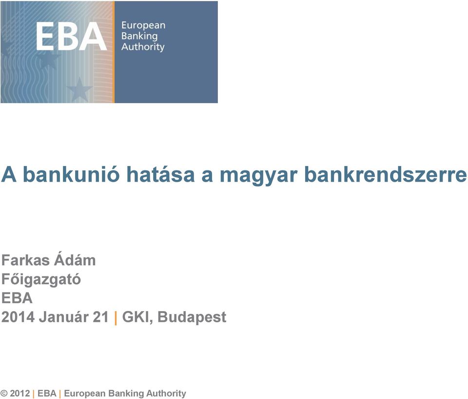 Főigazgató EBA 2014 Január 21