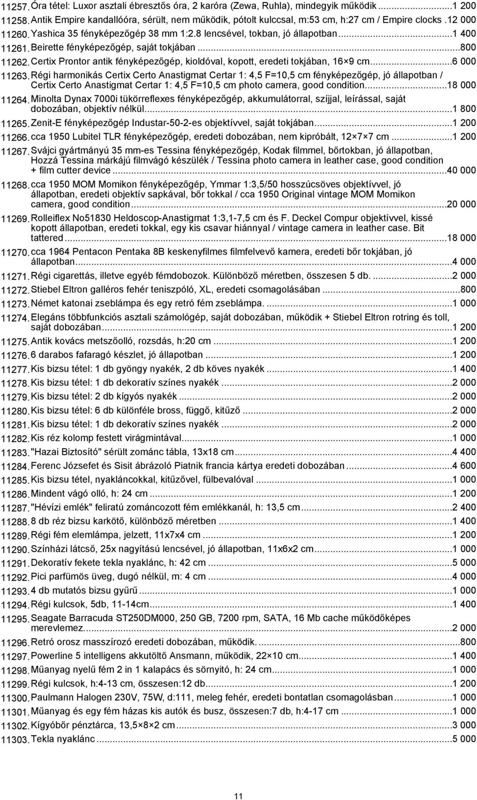 Certix Prontor antik fényképezőgép, kioldóval, kopott, eredeti tokjában, 16 9 cm...6 000 11263.