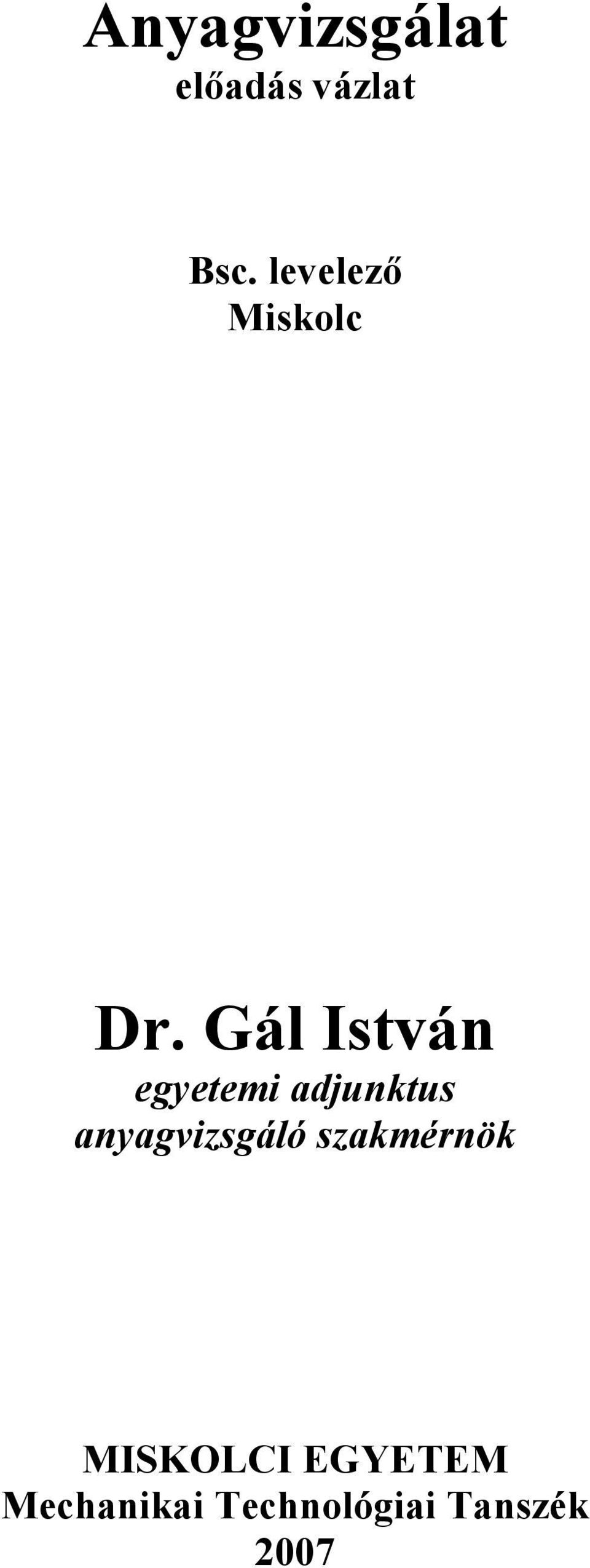 Gál István egyetemi adjunktus