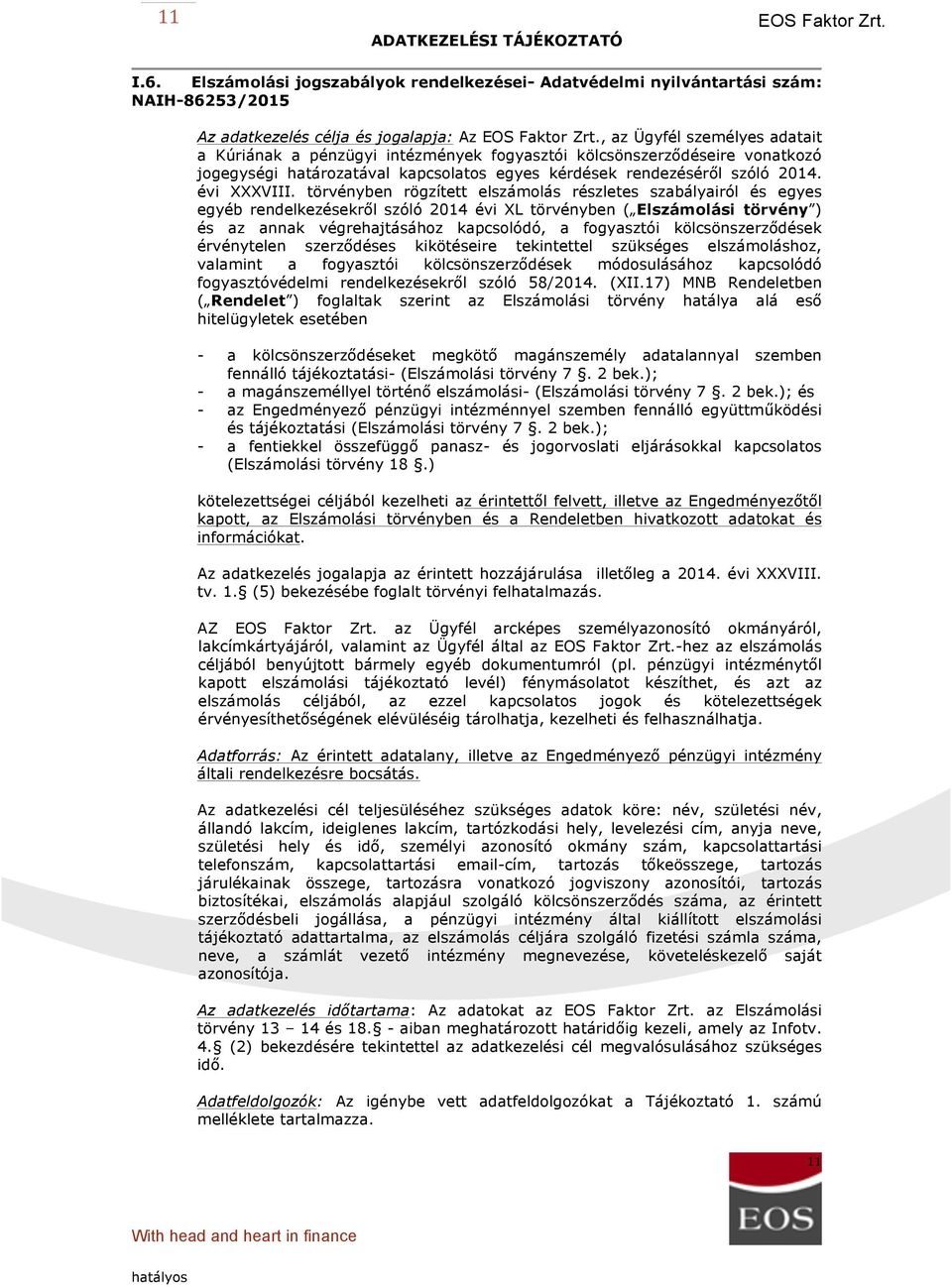 fogyasztói kölcsönszerződéseire vonatkozó jogegységi határozatával kapcsolatos egyes kérdések rendezéséről szóló 2014. évi XXXVIII.