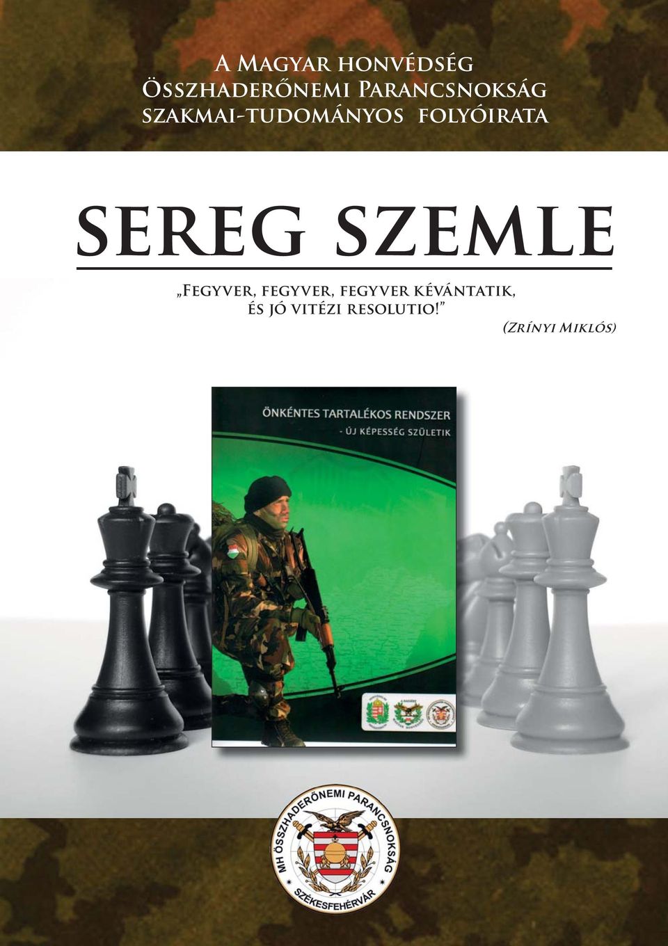 folyóirata sereg szemle Fegyver, fegyver,