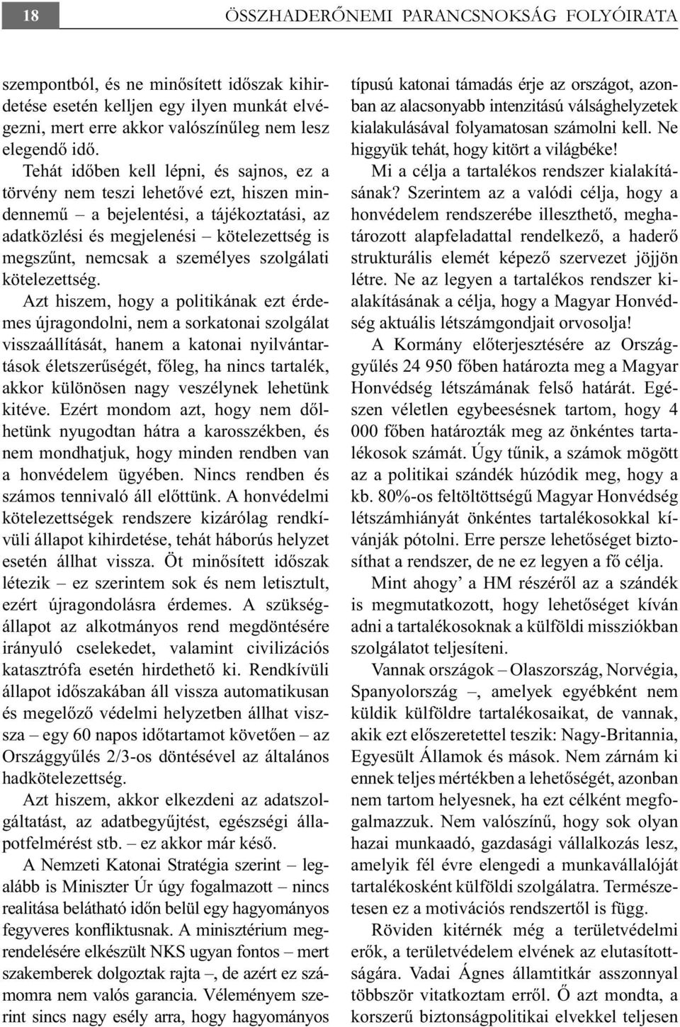 szolgálati kötelezettség.