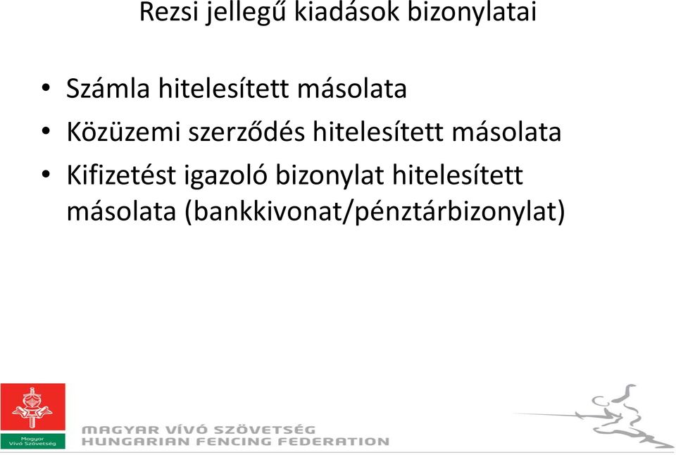 hitelesített másolata Kifizetést igazoló