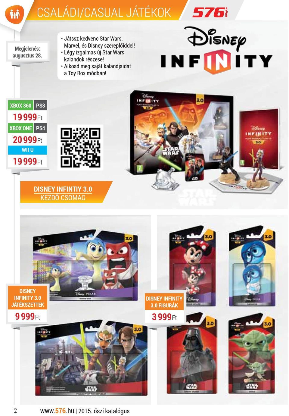 XBOX 360 PS3 19 999 Ft 20 999 Ft WII U 19 999 Ft DISNEY INFINTIY 3.