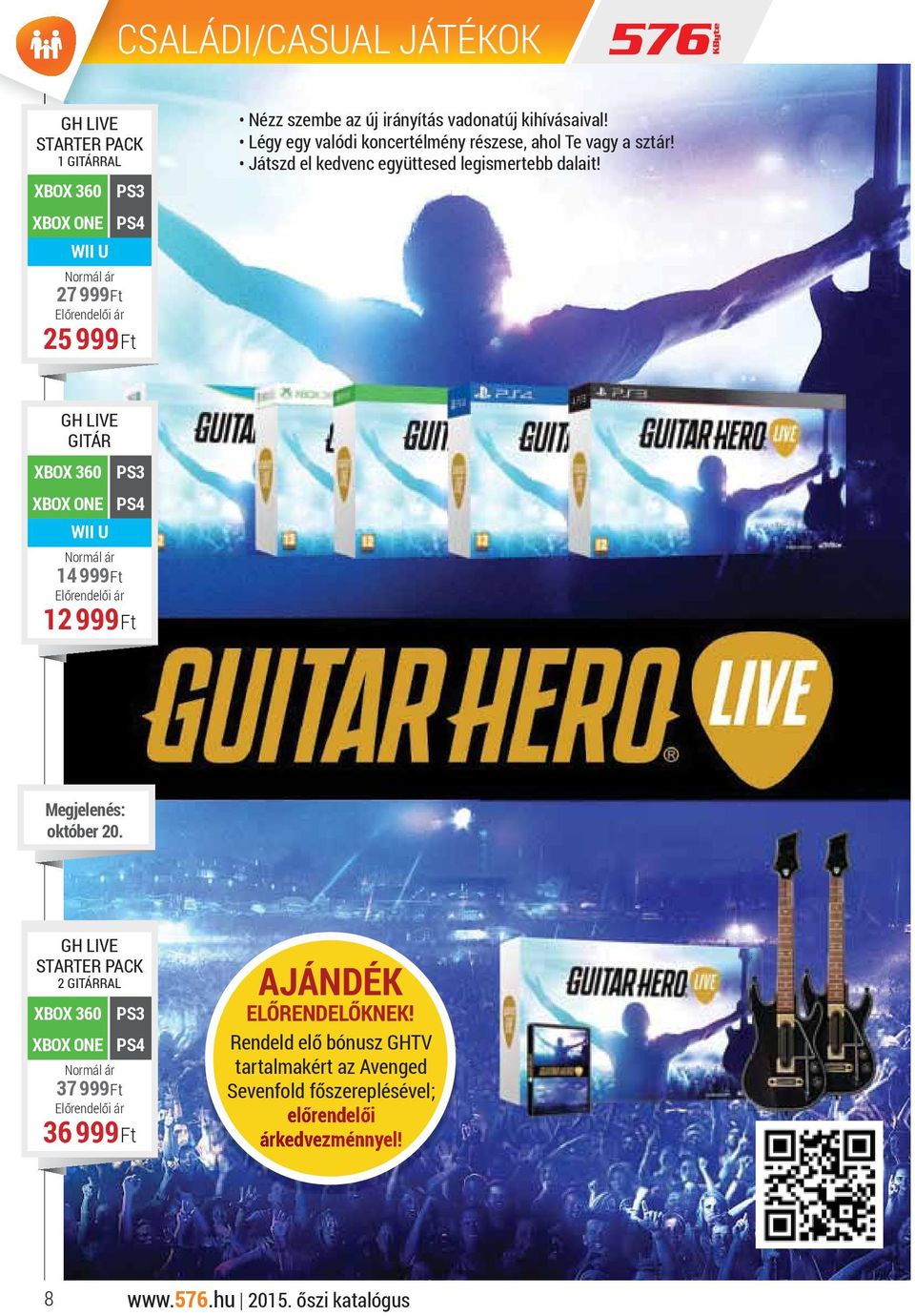GH LIVE GITÁR XBOX 360 PS3 WII U 14 999 Ft 12 999 Ft október 20.