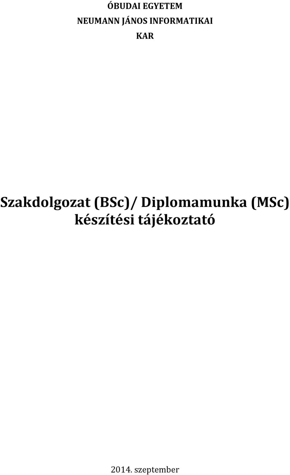 (BSc)/ Diplomamunka (MSc)