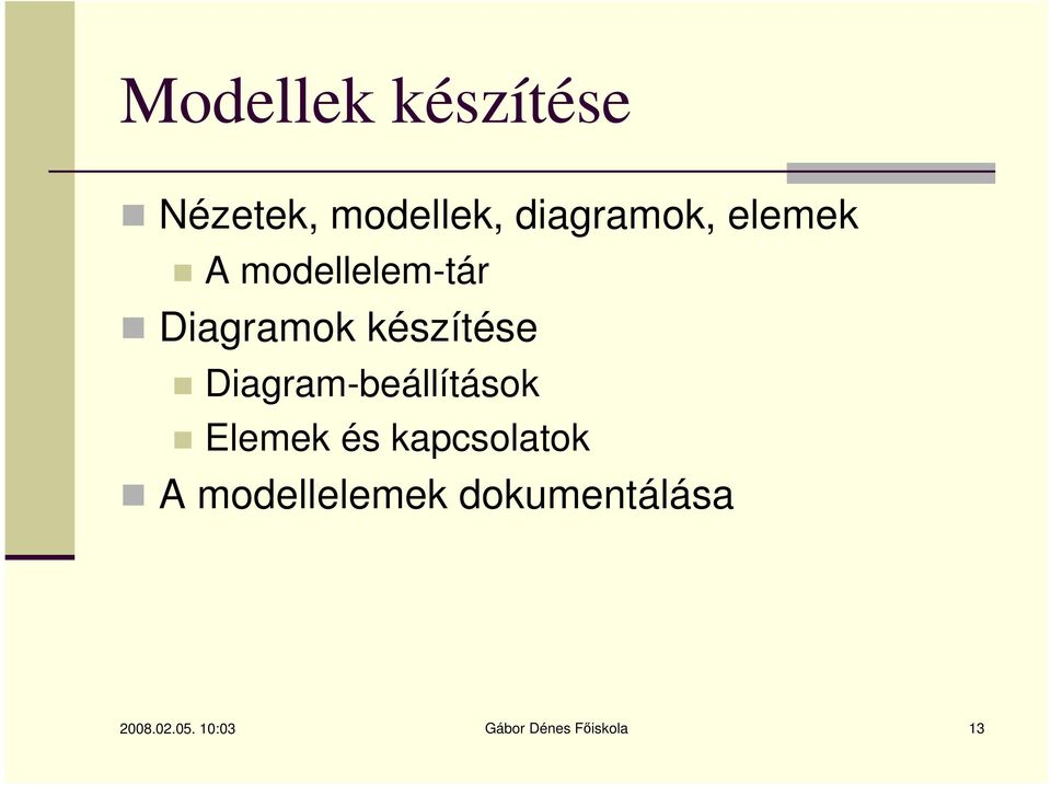 Diagram-beállítások Elemek és kapcsolatok A