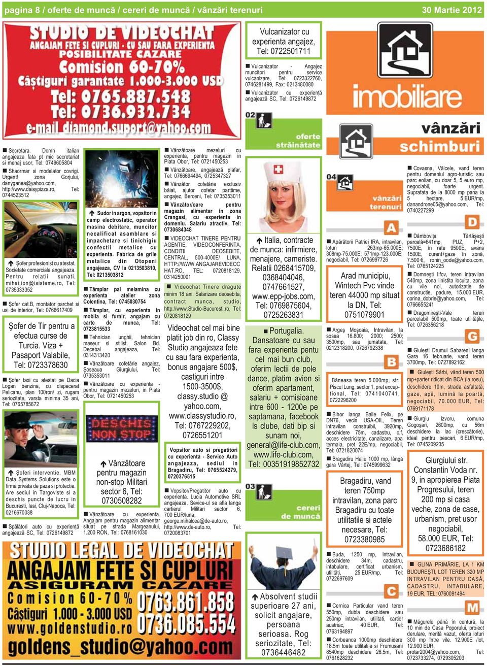Urgent! zona Gorjului, danyganea@yahoo.com, http://www.daisypizza.ro, 0744523512 ªofer profesionist cu atestat. Societate comerciala angajeaza. Pentru relatii sunati, mihai.ion@isisteme.