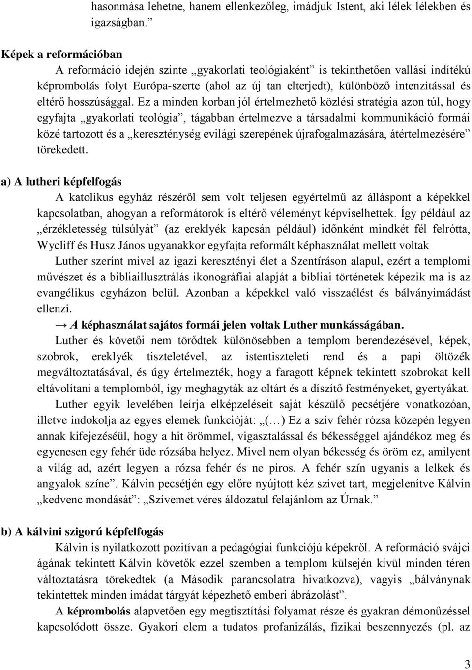 hosszúsággal.