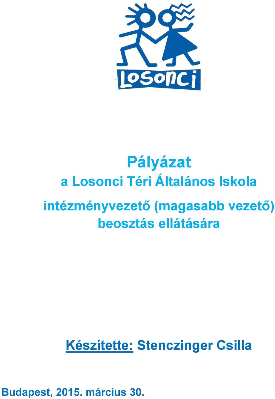 vezető) beosztás ellátására