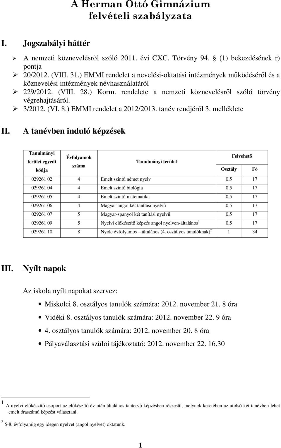 3/2012. (VI. 8.) EMMI rendelet a 2012/2013. tanév rendjérõl 3. melléklete II.