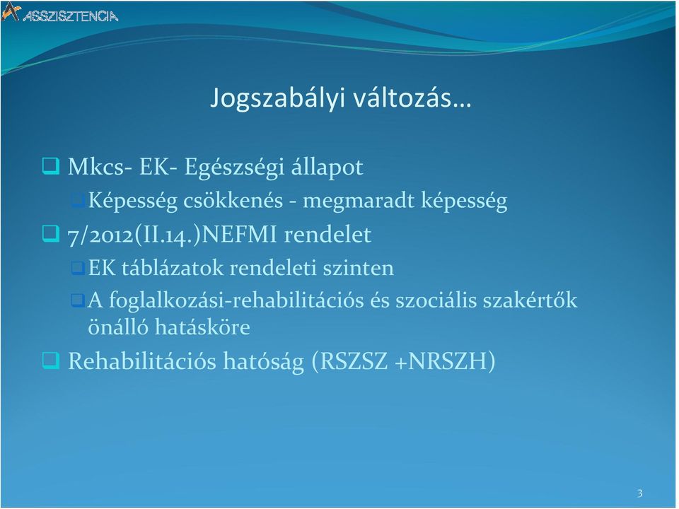 )NEFMI rendelet EK táblázatok rendeleti szinten A foglalkozási