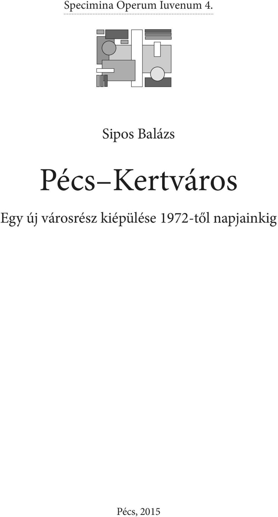 Egy új városrész kiépülése