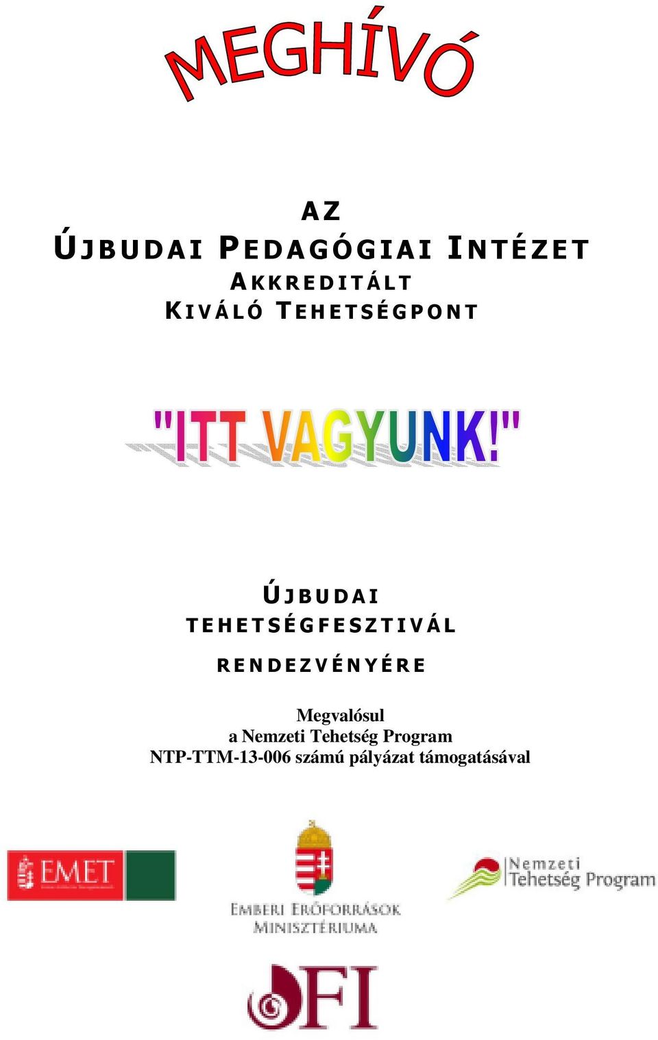 ÚJBUDAI PEDAGÓGIAI INTÉZET AKKREDITÁLT KIVÁLÓ TEHETSÉGPONT - PDF Ingyenes  letöltés