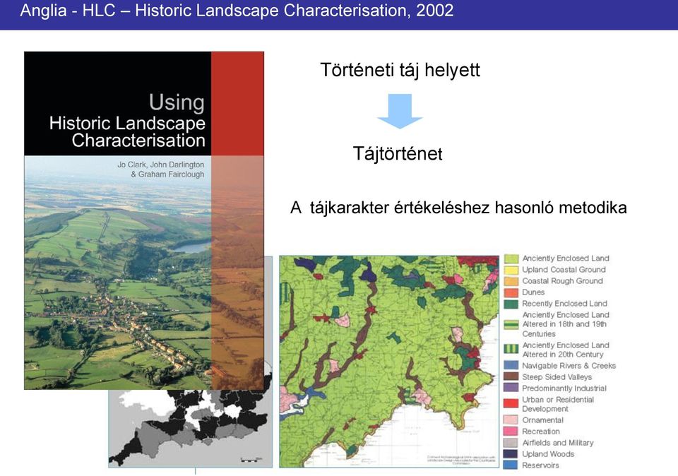 táj helyett Tájtörténet A