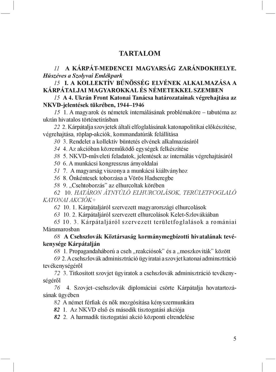 A magyarok és németek internálásának problémaköre tabutéma az ukrán hivatalos történetírásban 22 2.