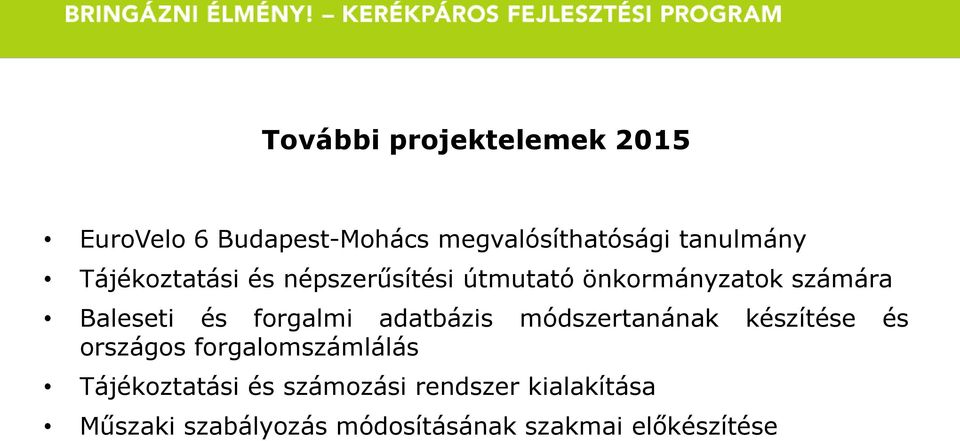 forgalmi adatbázis módszertanának készítése és országos forgalomszámlálás