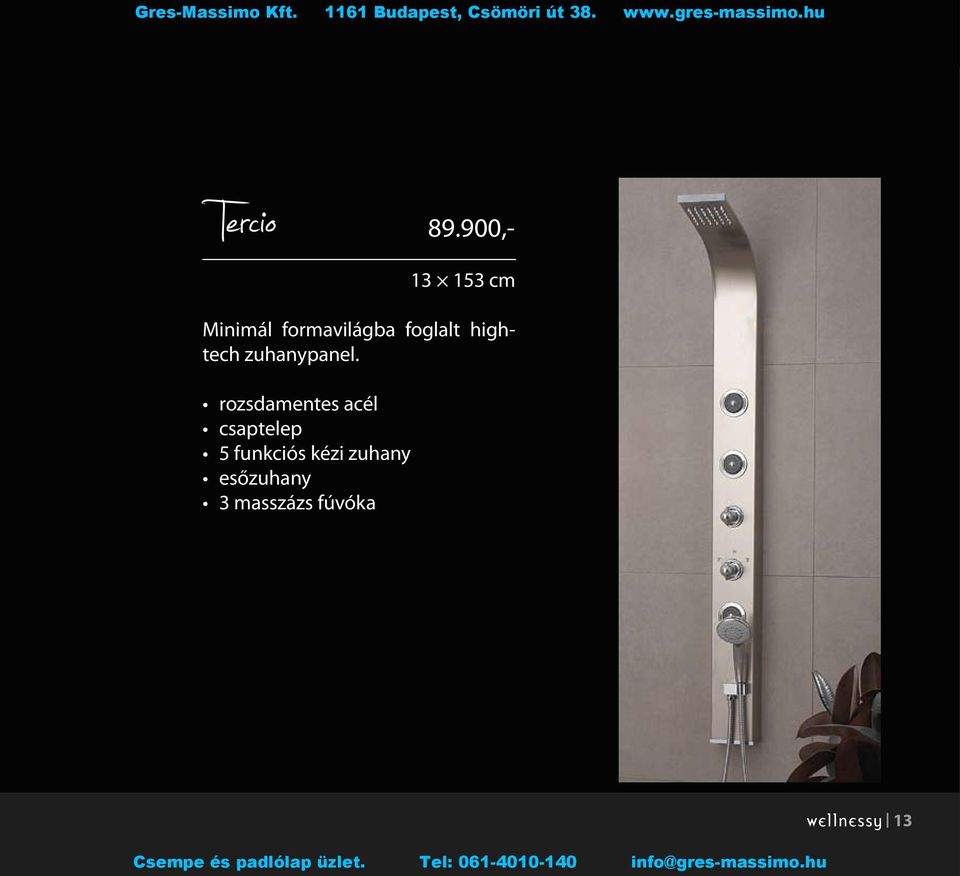 foglalt hightech zuhanypanel.