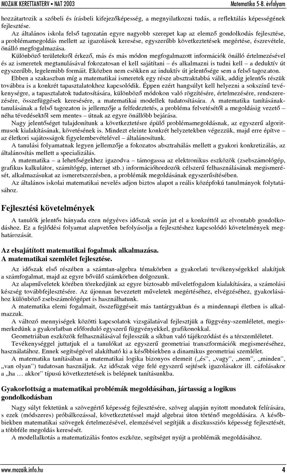 MATEMATIKA MOZAIK évfolyam KERETTANTERVRENDSZER AZ ÁLTALÁNOS ISKOLÁK  SZÁMÁRA NAT Készítette: Pintér Klára - PDF Free Download