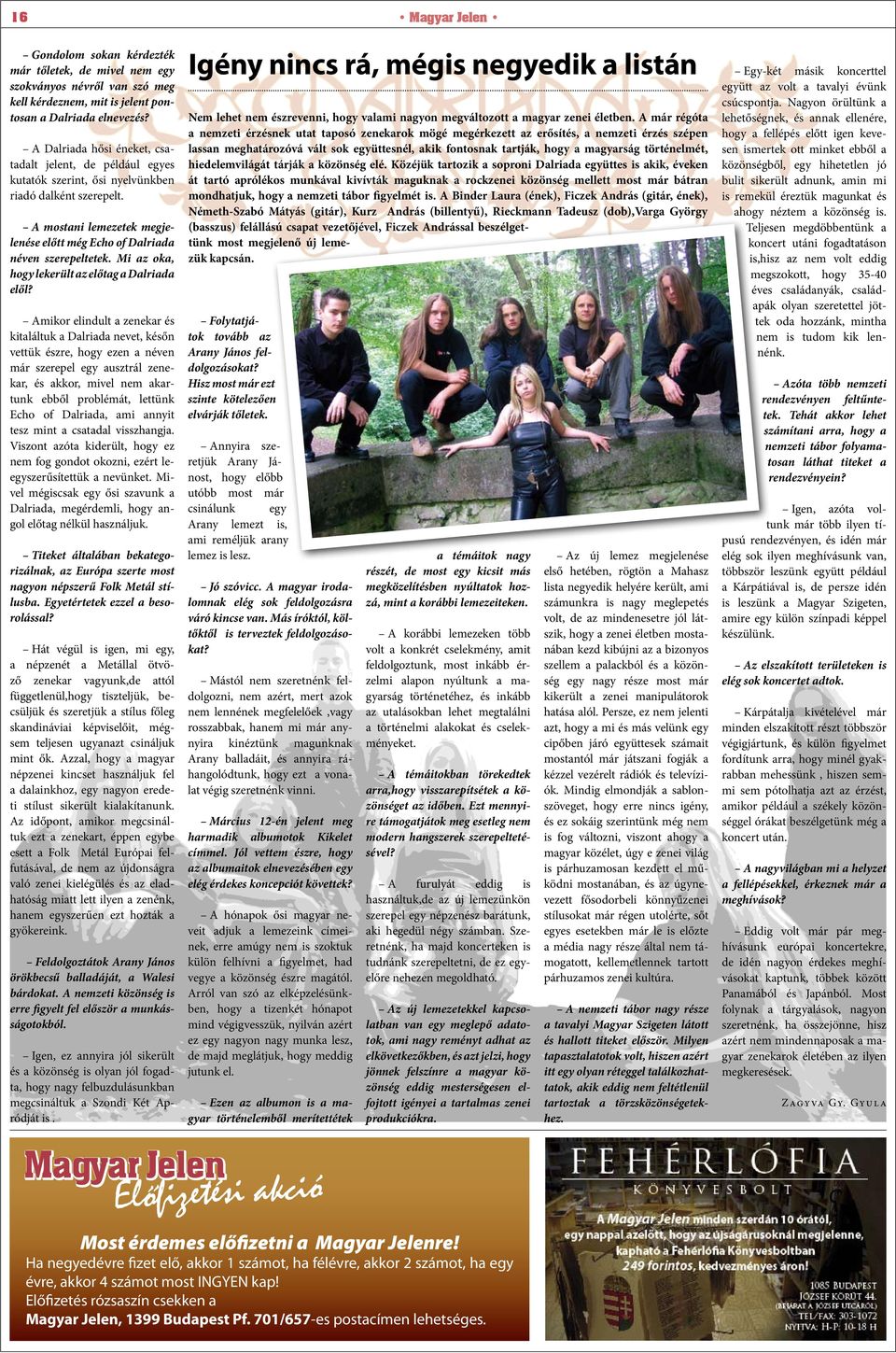 Mi az oka, hogy lekerült az előtag a Dalriada elől?