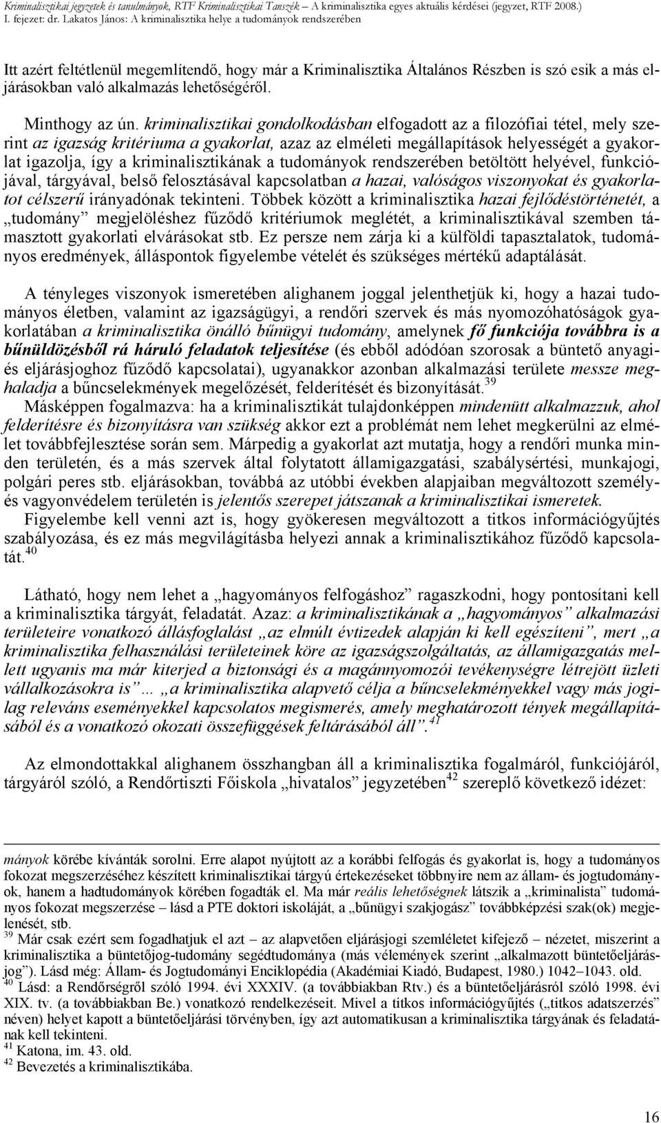 lehetőségéről. Minthogy az ún.