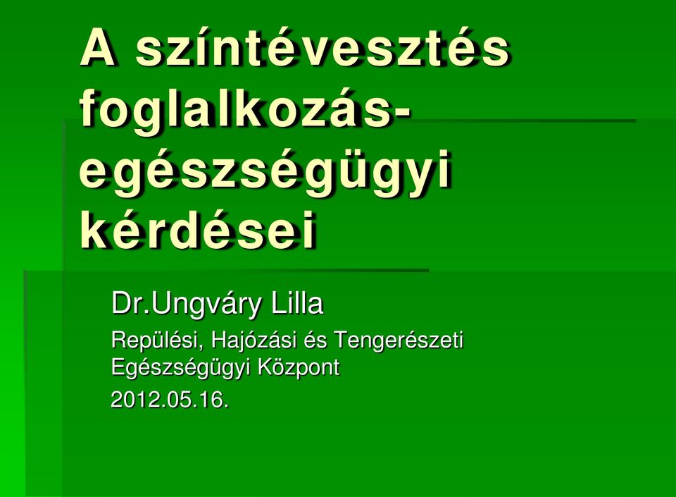 Dr.Ungváry Lilla Repülési,
