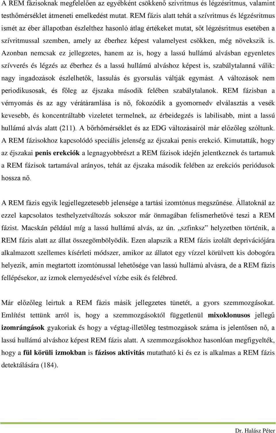 valamelyest csökken, még növekszik is.