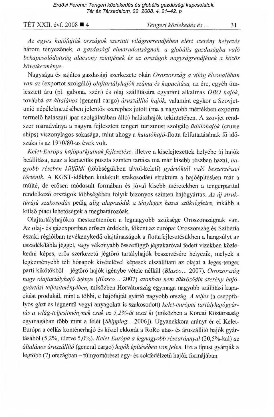 és az országok nagyságrendjének a közös következménye.