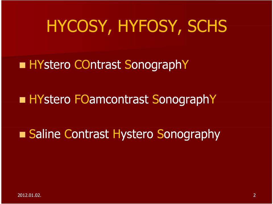 FOamcontrast Sonograph onography