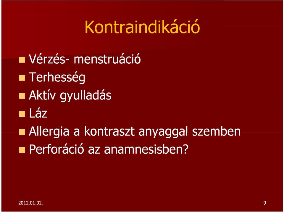 Allergia a kontraszt anyaggal