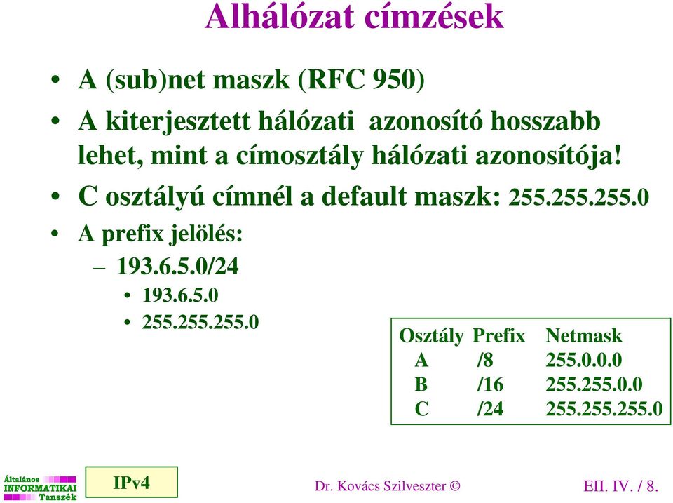 Hálózattervezés alapjai Címek, címkiosztás, routing (IPv4, IPv6) - PDF  Ingyenes letöltés