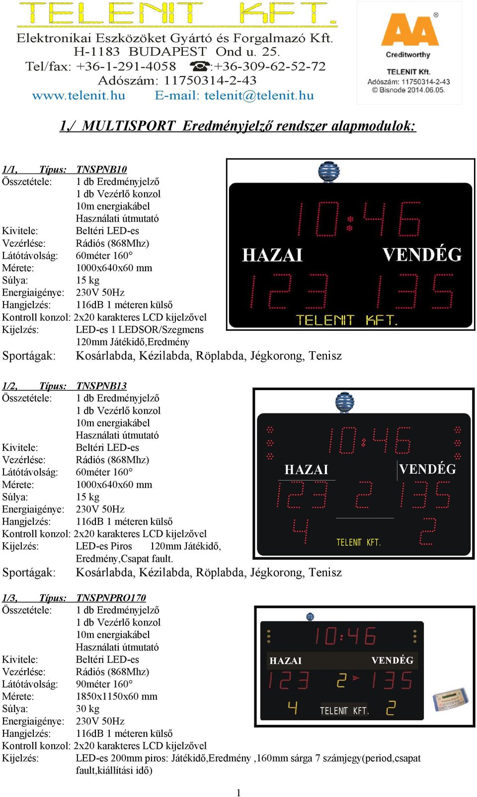 1,/ MULTISPORT Eredményjelző rendszer alapmodulok: - PDF Ingyenes letöltés