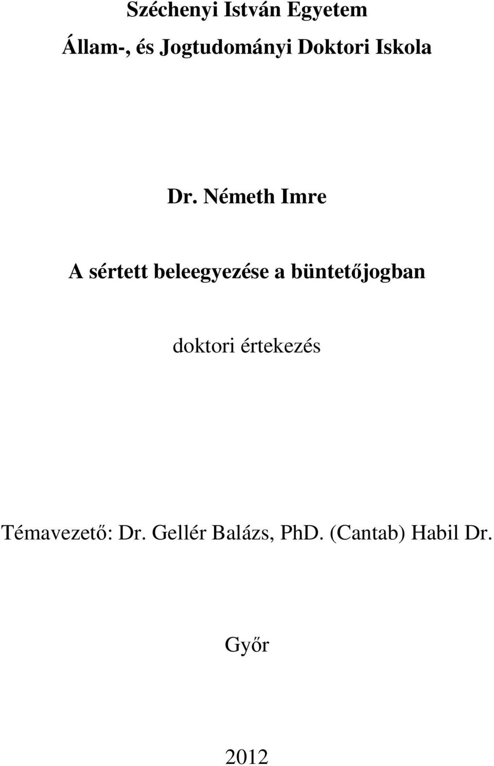 Németh Imre A sértett beleegyezése a büntetőjogban