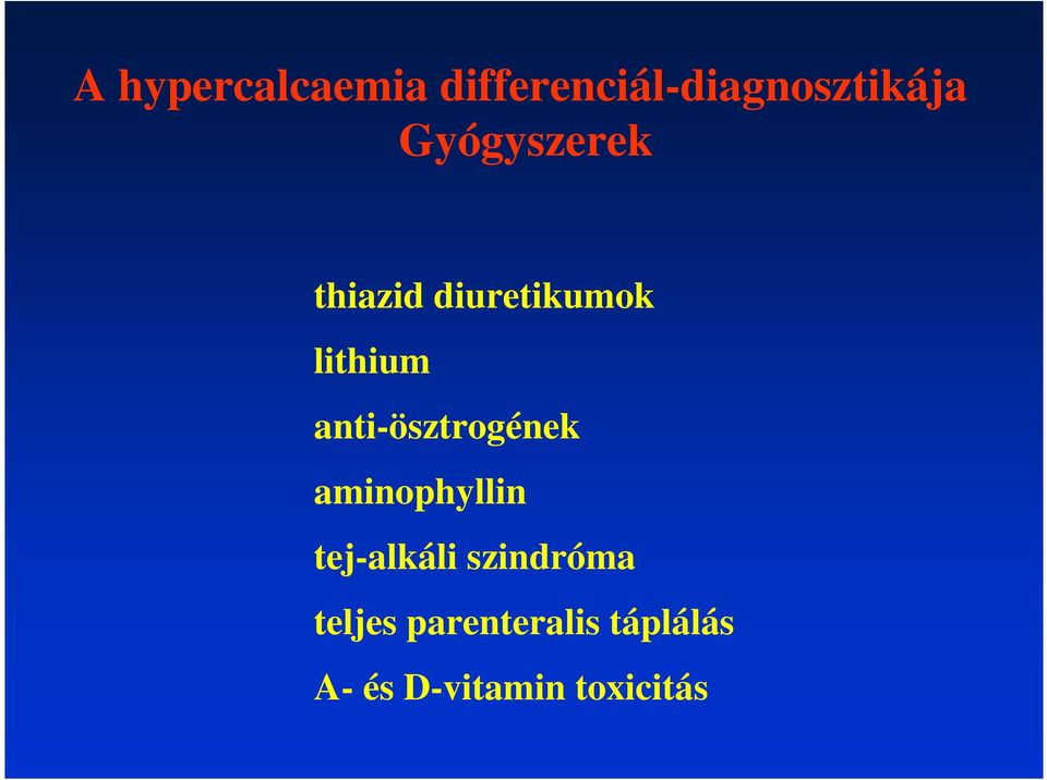 anti-ösztrogének aminophyllin tej-alkáli