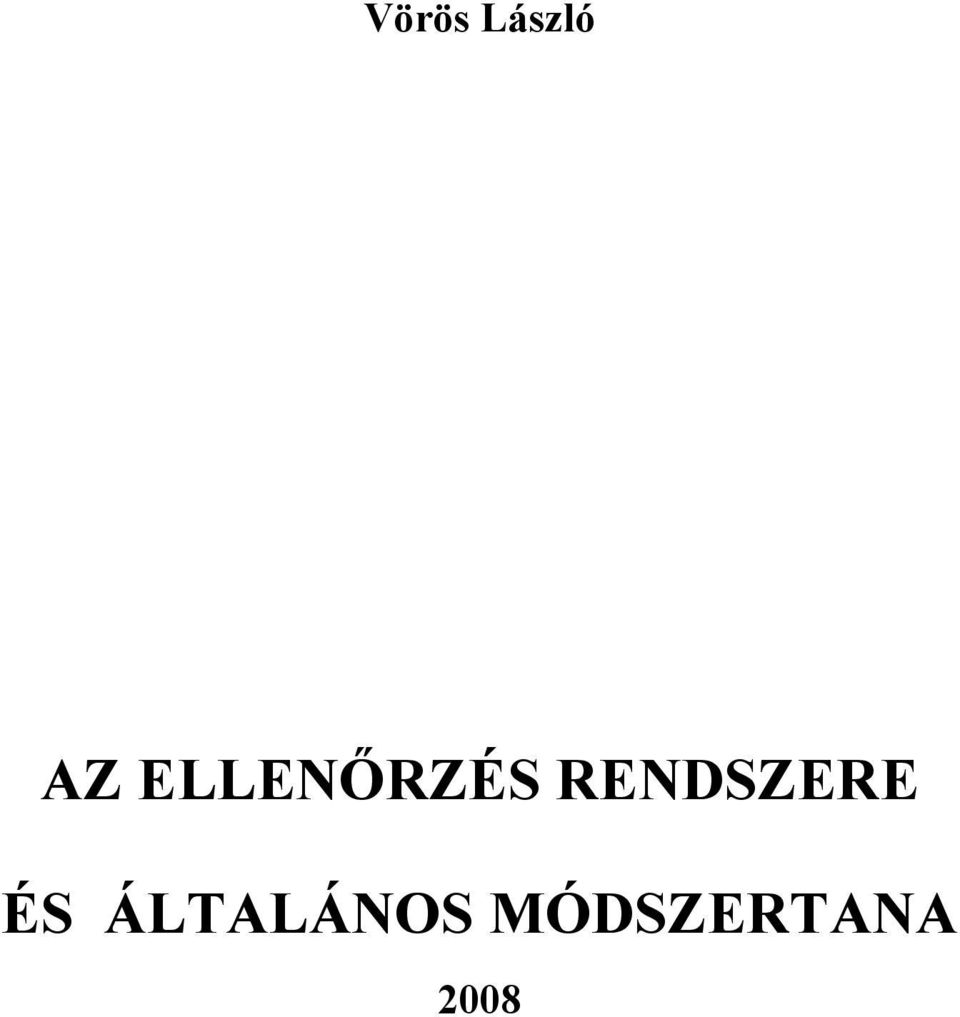 RENDSZERE ÉS