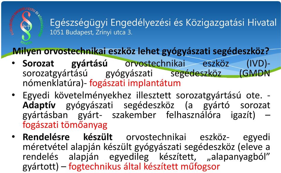 követelményekhez illesztett sorozatgyártású ote.