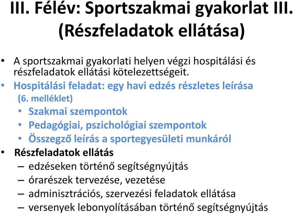 Hospitálási feladat: egy havi edzés részletes leírása (6.