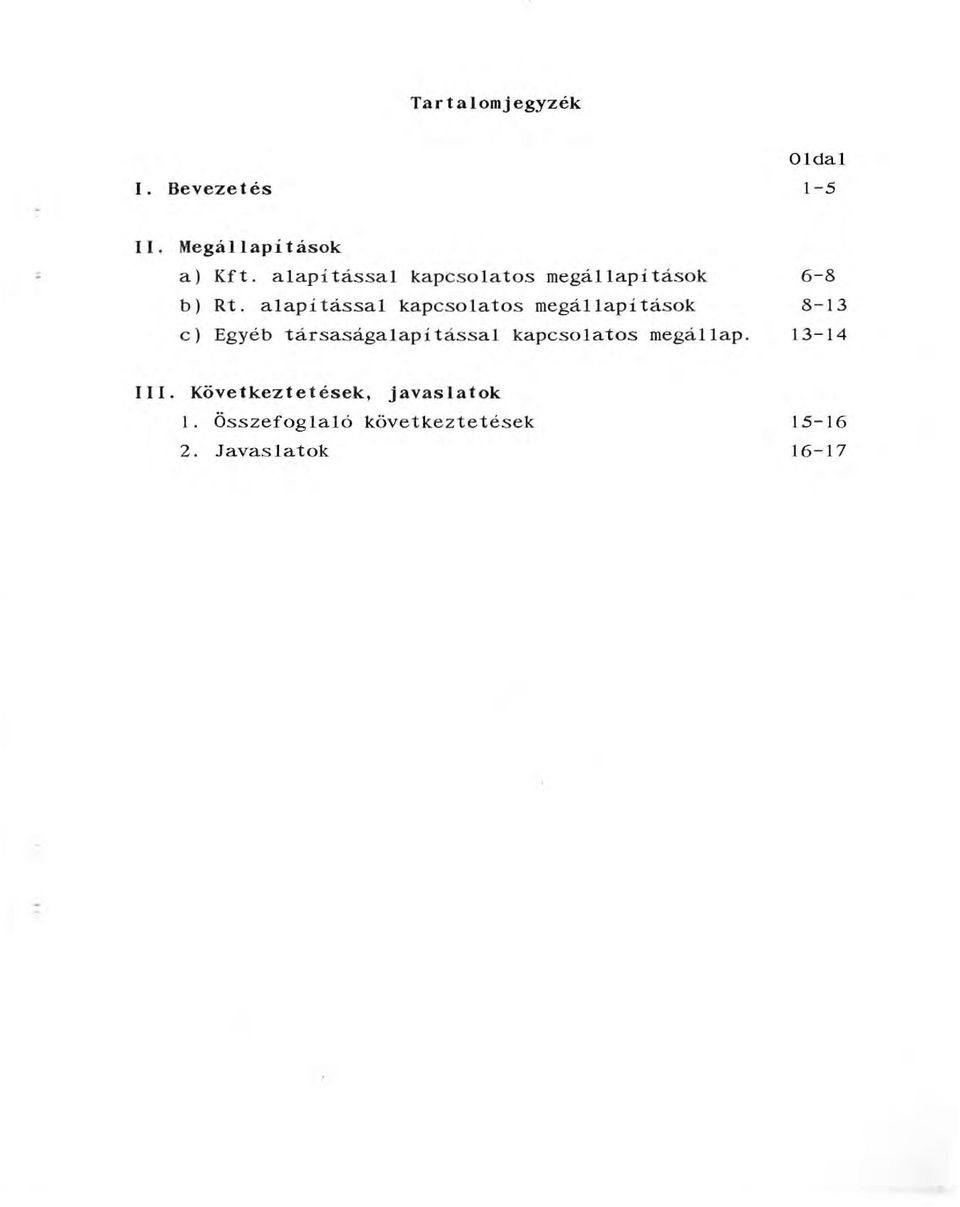 aapítássa kapcsoatos megáapítások c) Egyéb társaságaapítássa