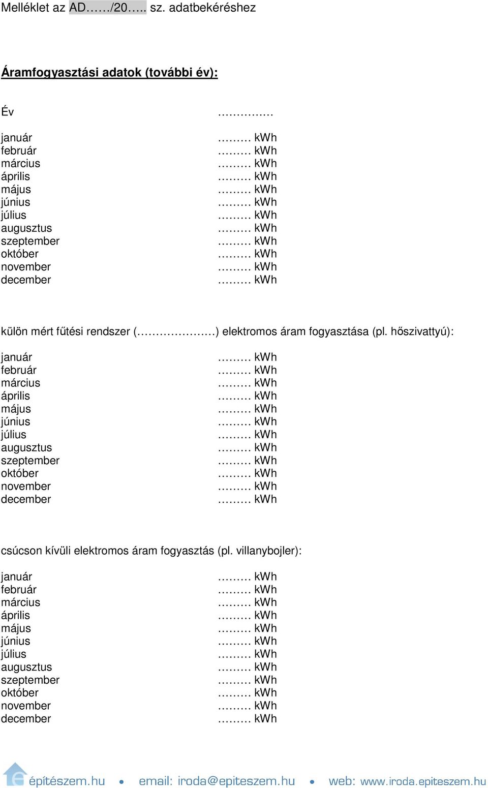 külön mért fűtési rendszer ( ) elektromos áram