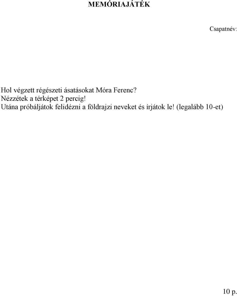 Nézzétek a térképet 2 percig!