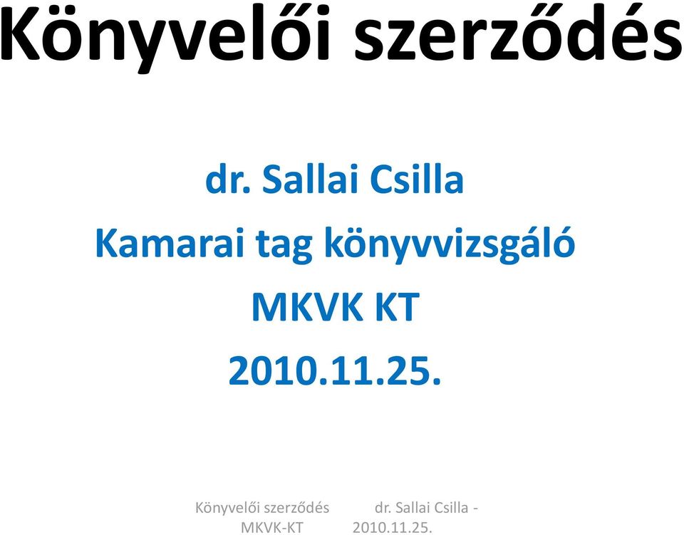 könyvvizsgáló MKVK KT 2010.11.25.