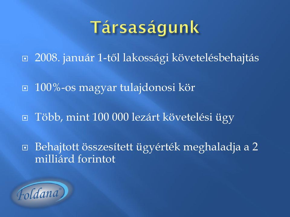 kör Több, mint 100 000 lezárt követelési ügy