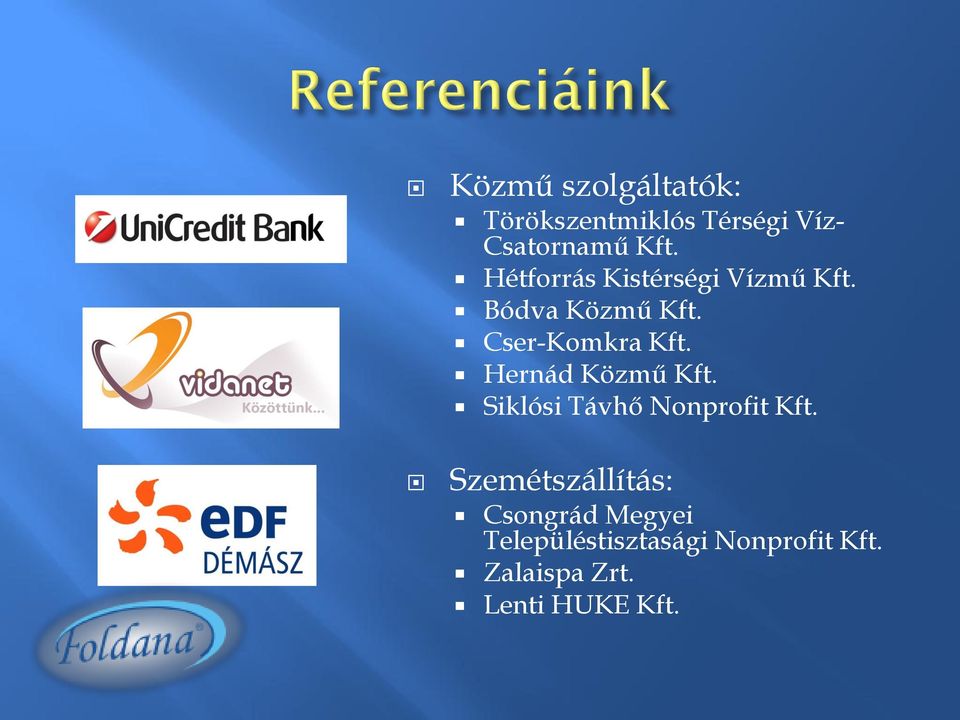 Hernád Közmű Kft. Siklósi Távhő Nonprofit Kft.