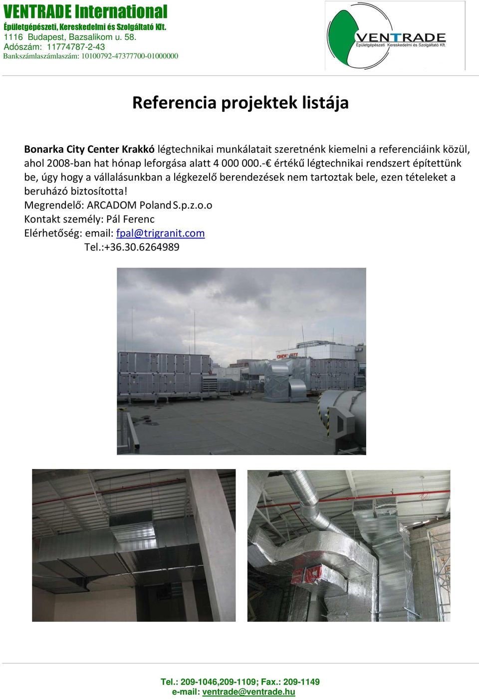 2008-ban hat hónap leforgása alatt 4 000 000.