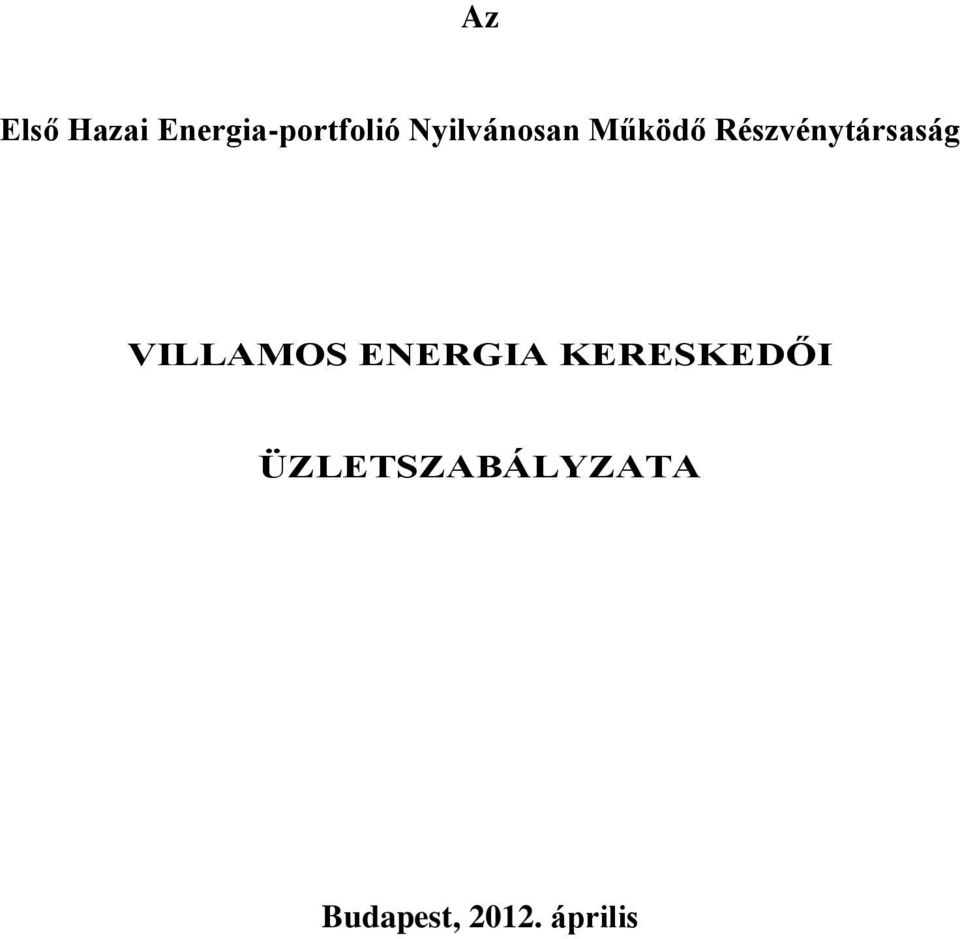 Részvénytársaság VILLAMOS ENERGIA