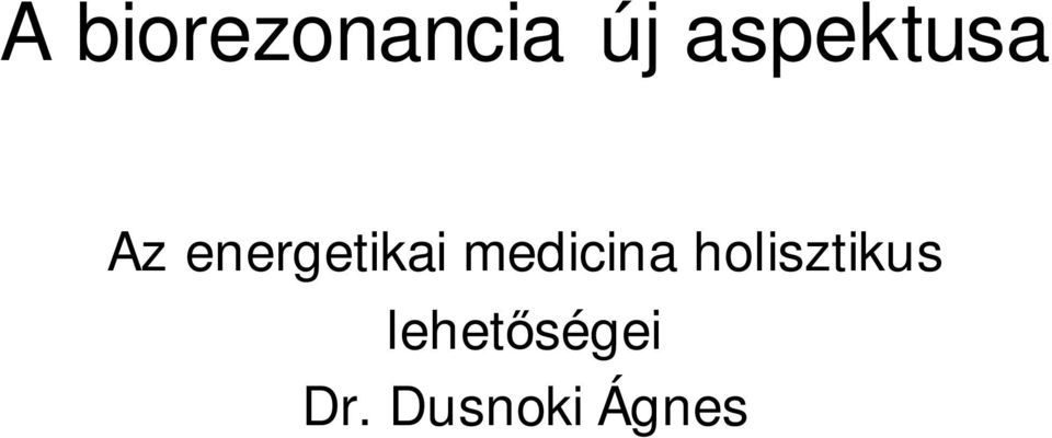 energetikai medicina