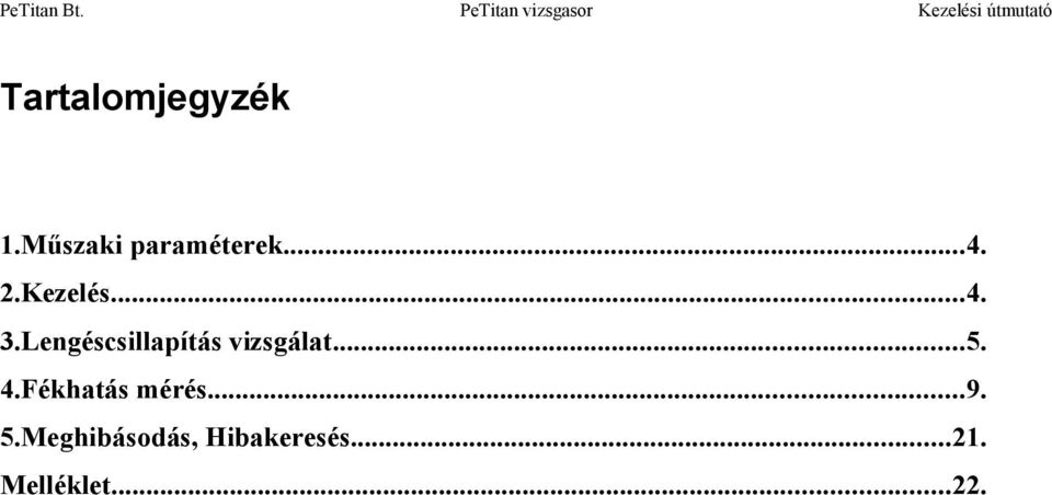 Lengéscsillapítás vizsgálat...5. 4.