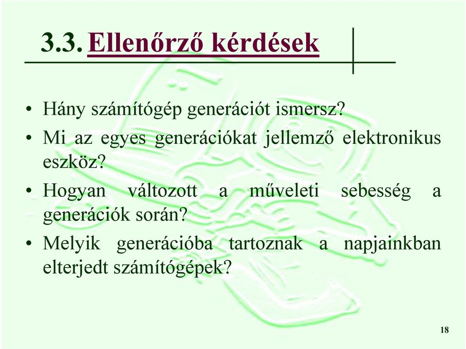 Hogyan változott a műveleti sebesség a generációk során?