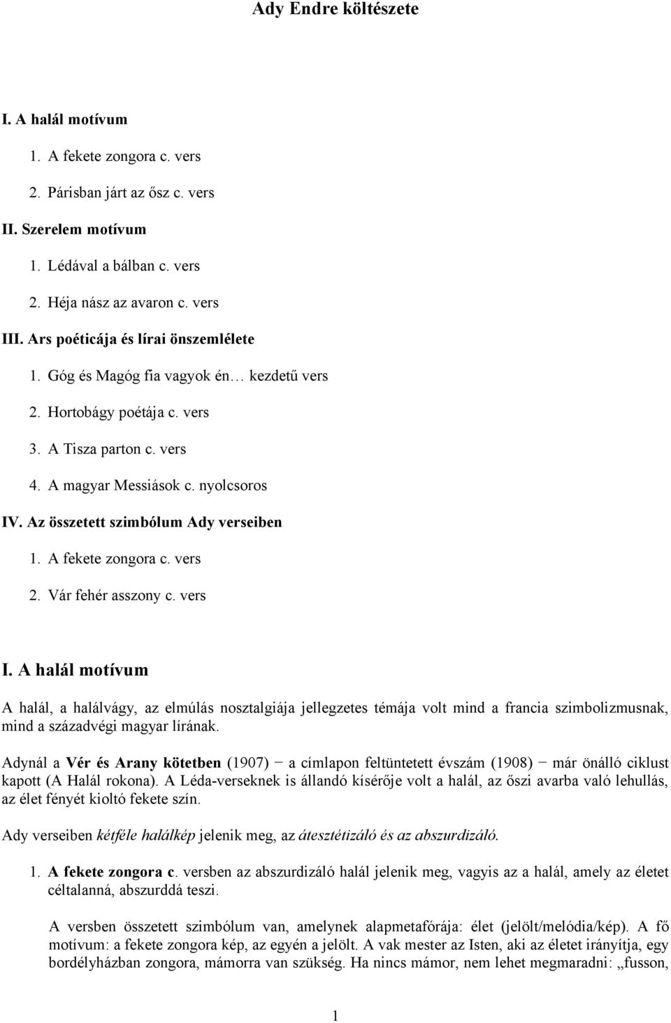 Az összetett szimbólum Ady verseiben 1. A fekete zongora c. vers 2. Vár fehér asszony c. vers I.